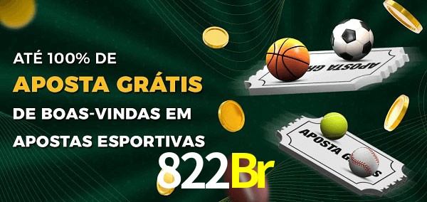 822Br Ate 100% de Aposta Gratis